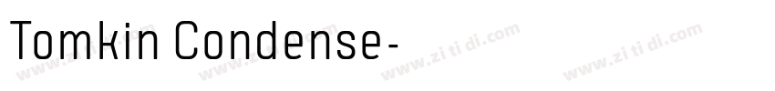 Tomkin Condense字体转换 Tomkin Condense字体转换